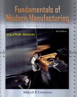 Groover-Fundamentals-Modern-Manufacturing-4th-Solman Solution manual.pdf